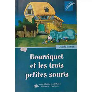 BOURRIQUET ET LES TROIS PETITES SOURIS