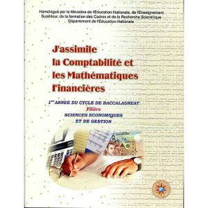J'ASSIMILE LA COMPTABILITE 1°BAC