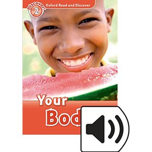 YOUR BODY : OXFORD READ AND DISCOVER N° 2