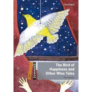THE BIRD OF HAPPINESS AND OTHER WISE TALES DOMINOES T