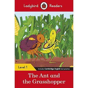 THE ANT AND THE GRASSHOPPER LEVEL 1 LADYBIRD