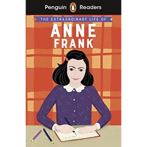 HE EXTRAORDINARY LIFE OF ANNE FRANK