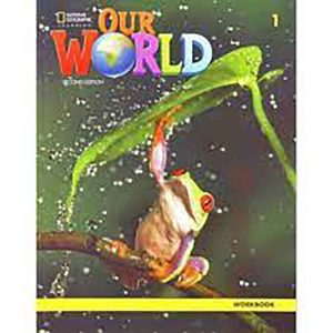 OUR WORLD WORK BOOK  LEVEL 1 2ND ED