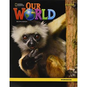 OUR WORLD WORK BOOK  STARTER 2ND ED