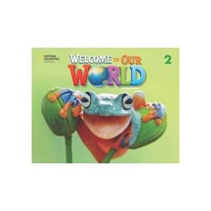 WELCOME TO OUR WORLD 2 ACTIVITY BOOK 2018