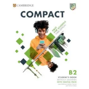 COMPACT B2 FIRST FOR SCHOOLS STUDENT'S BOOK