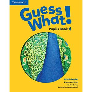 GUESS WHAT! N°4 PUPIL'S BOOK