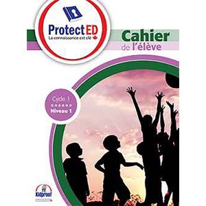 PROTECT ED CAHIER DE L'ELEVE NIVEAU 1