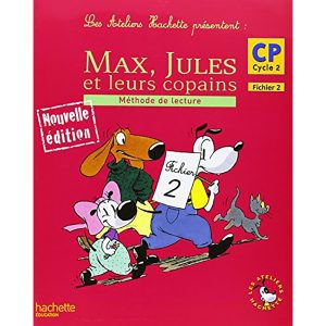 MAX JULES ET LEURS COPAINS CP FICHIER 2 N.E