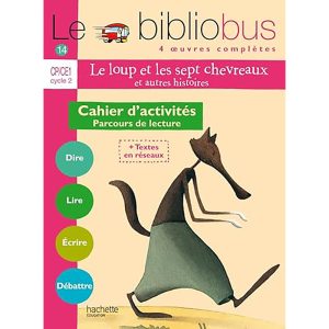 BIBLIOBUS CP/CE1 N14 CAHIER LE LOUP ET LES SEPT CHEVR