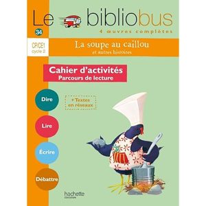 BIBLIOBUS CP/CE1 N34:CAHIER LA SOUP AU CAILLOU ET AUT
