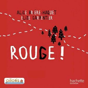 LECTURE CP PILOTIS : ALBUM 4 ROUGE