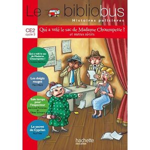 BIBLIOBUS CE2 N 36 QUI A VOLE LE SAC DE MADAME CHOUMP