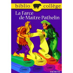 LA FARCE DE MAITRE PATHELIN BIBLIOCOLLEGE