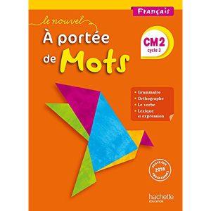 LE NOUVEL A PORTEE DE MOTS FRANCAIS CM2 2016