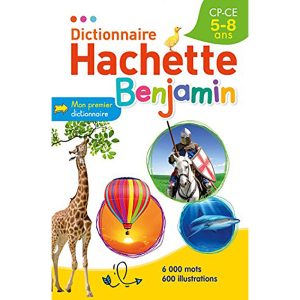 DIC HACHETTE BENJAMIN CP/CE 5-8 ANS N.E