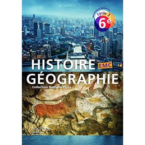 HISTOIRE-GEOGRAPHIE HACHETTE 6° EMC CYCLE 3 2016