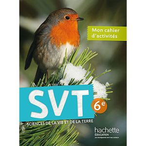 SVT HACHETTE 6° CAHIER D'ACTIVITE 2015