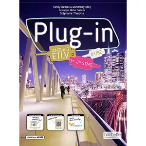 PLUG-IN ANGLAIS ETLV 1RE TERMINALE STMG CAHIER B1>B2