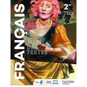 AU FIL DES TEXTES FRANCAIS 2DE LIVRE 2019