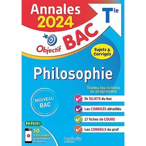 ANNALES 2024 OBJECTIF BAC TERM PHILOSOPHIE