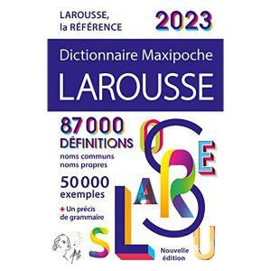 DICTIONNAIRE LAROUSSE FRANCAIS MAXIPOCHE 2022