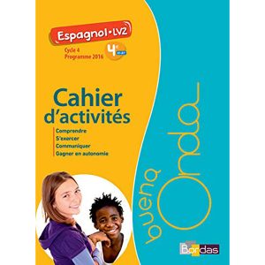 BUENA ONDA ESPAGNOL LV2 4° CAHIER D'ACTIVITES 2017