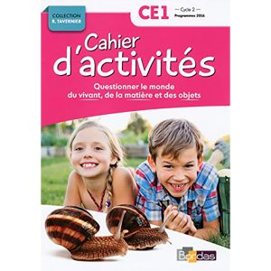 CAHIER D'ACTIVITES QUESTIONNER LE MONDE VIVANT CE1 NE