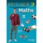 MATHEMATIQUES COLL.MYRIADE 3° BORDAS 2021