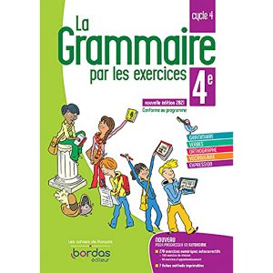 LA GRAMMAIRE PAR LES EXERCICES 4° CYCLE 4 2021 N.E