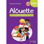 ALOUETTE CM2 CAHIER D'EXERCICES