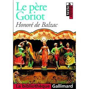 LE PERE GORIOT TEXTE ET DOSSIER