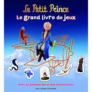 LE PETIT PRINCE : LE GRANDE LIVRE DE JEUX
