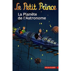 LE PETIT PRINCE : LA PLANETE DE L'ASTRONOME