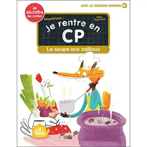 LES CONTES DU CP :LA SOUPE AUX CAILLOUX