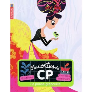 LES CONTES DU CP : LE PRINCE GRENOUILLE
