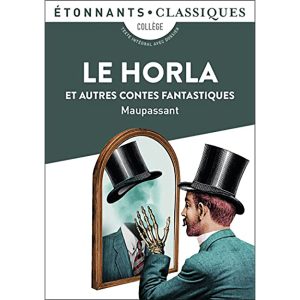 LE HORLA ET AUTRES CONTES FANTASTIQUES
