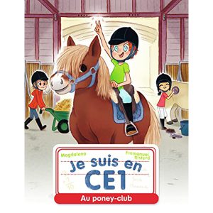 JE SUIS EN CE1 TOME 1 : AU PONEY CLUB