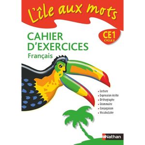 L'ILE AUX MOTS FRANCAIS CE1 CAHIER D'EXERCICES N.E