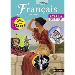 FRANCAIS 5°/4°/3°LIRE AUX ECLATS CYCLE 4 LIVRE UNIQUE