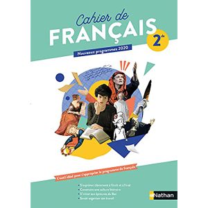 CAHIER DE FRANCAIS 2° NATHAN 2020
