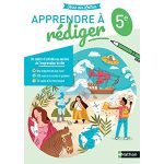 APPRENDRE A REDIGER PAS A PAS 5° FICHIER 2022