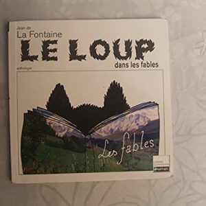 LE LOUP DANS LES FABLES CARRES CLASSIQUES