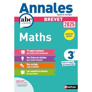 ANNALES ABC DU BREVET 2025 MATHS 3EME SUJETS ET CORRI