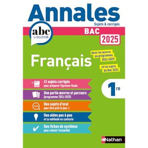 ANNALES ABC DU BAC 2025 FRANCAIS 1RE SUJETS & CORRIGE