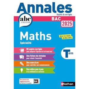 ANNALES ABC DU BAC 2025 MATHS TERM SPECIALITE