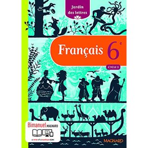 FRANCAIS 6° JARDIN DES LETTRES L.UNIQUE 2016
