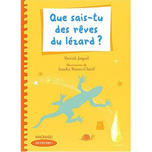 QUE SAIS-TU DES REVES DU LEZARD ?