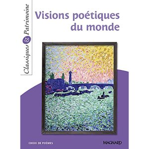 VISIONS POETIQUES DU MONDE CLASSIQUES/PATRIMOINE