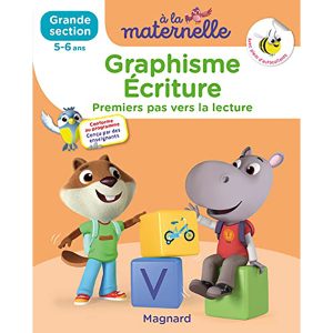 A LA MATERNELLE : GRAPHISME ECRITURE 5-6 ANS GS